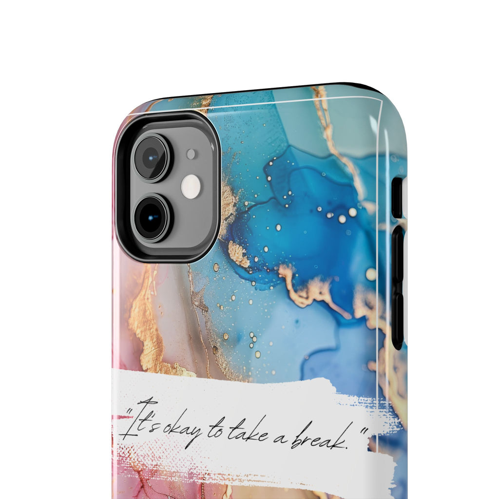 Marbled Gold Accent Tough Phone Case — "It's Okay to Take a Break" Protective Cover