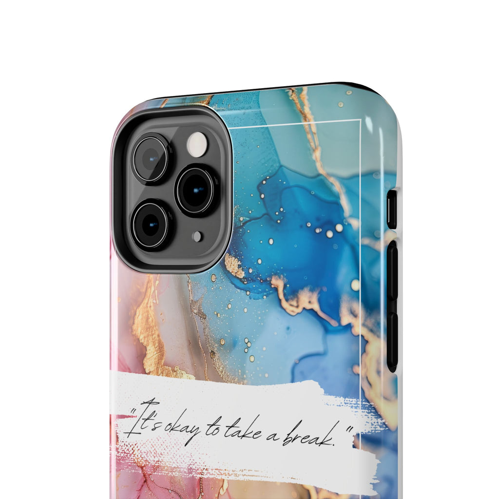 Marbled Gold Accent Tough Phone Case — "It's Okay to Take a Break" Protective Cover