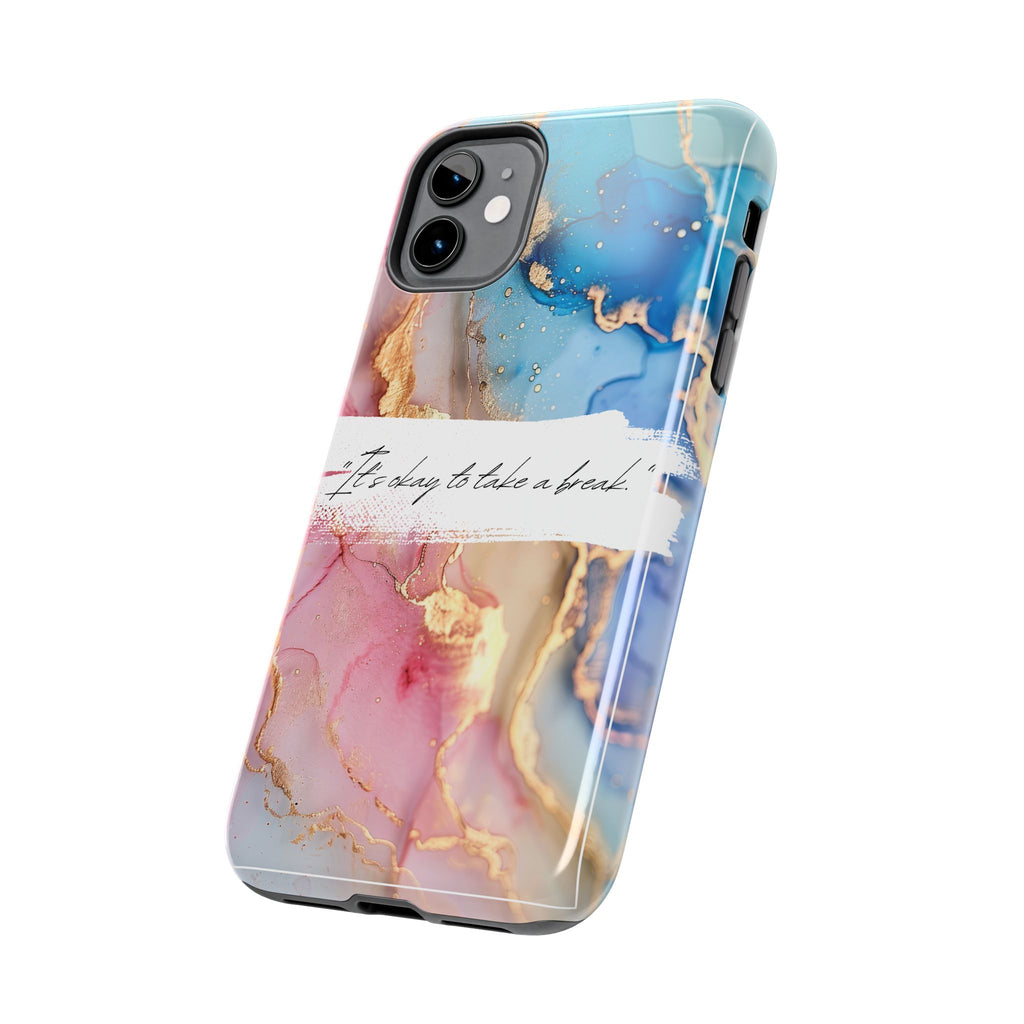 Marbled Gold Accent Tough Phone Case — "It's Okay to Take a Break" Protective Cover