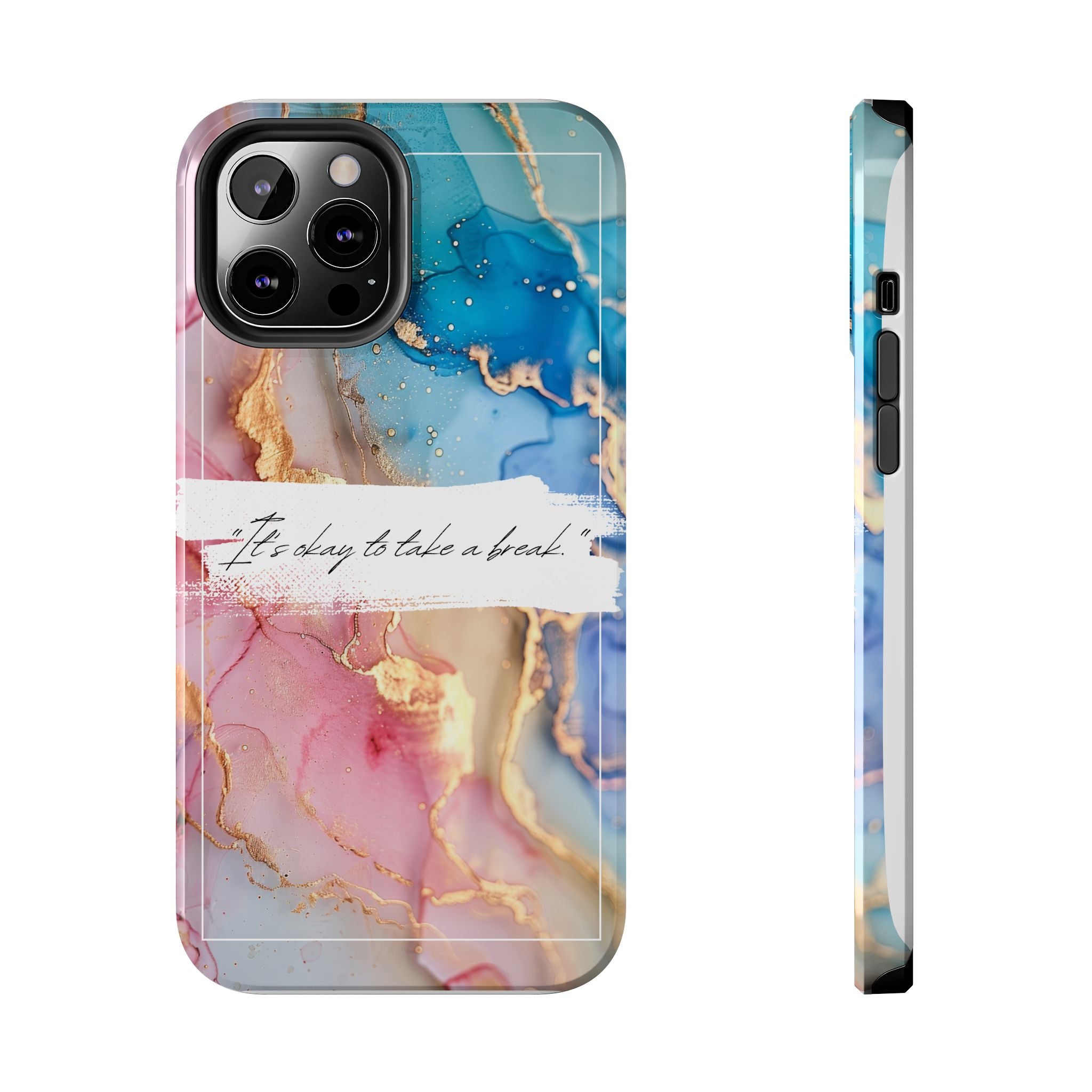 Marbled Gold Accent Tough Phone Case — "It's Okay to Take a Break" Protective Cover