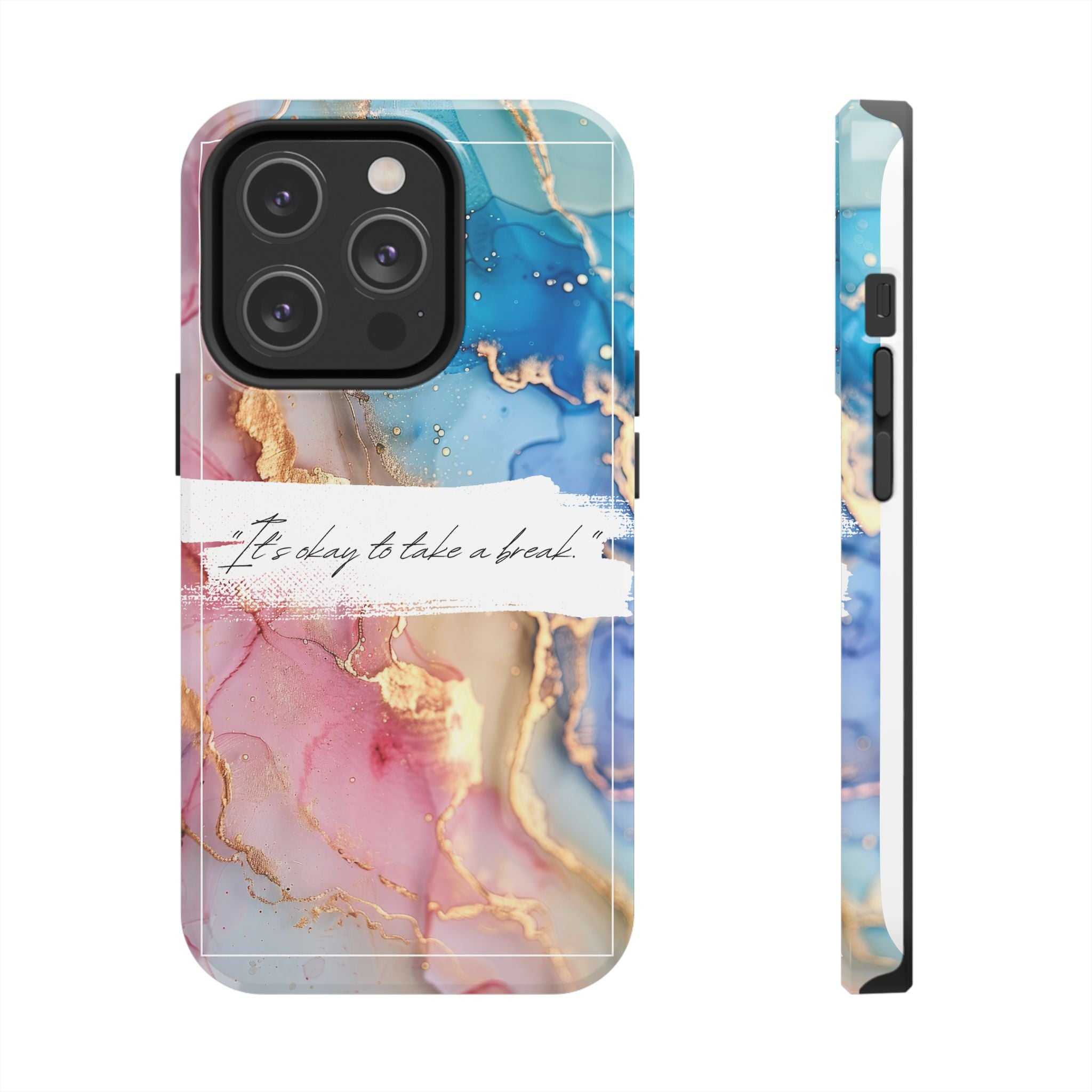 Marbled Gold Accent Tough Phone Case — "It's Okay to Take a Break" Protective Cover