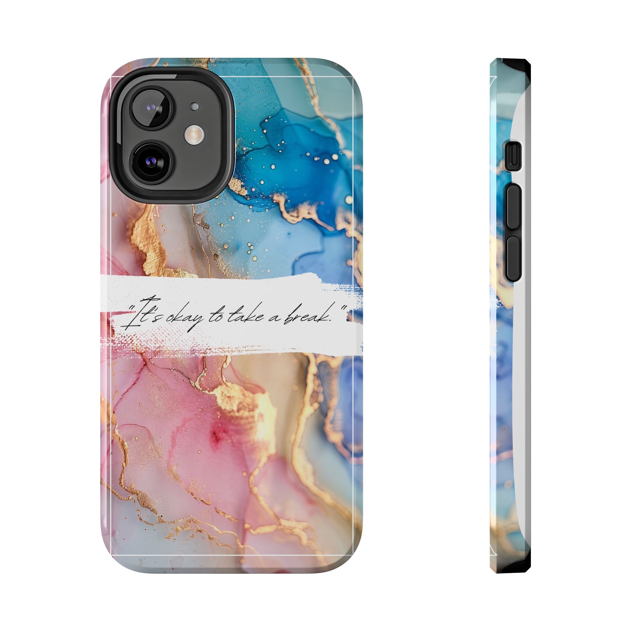 Marbled Gold Accent Tough Phone Case — "It's Okay to Take a Break" Protective Cover