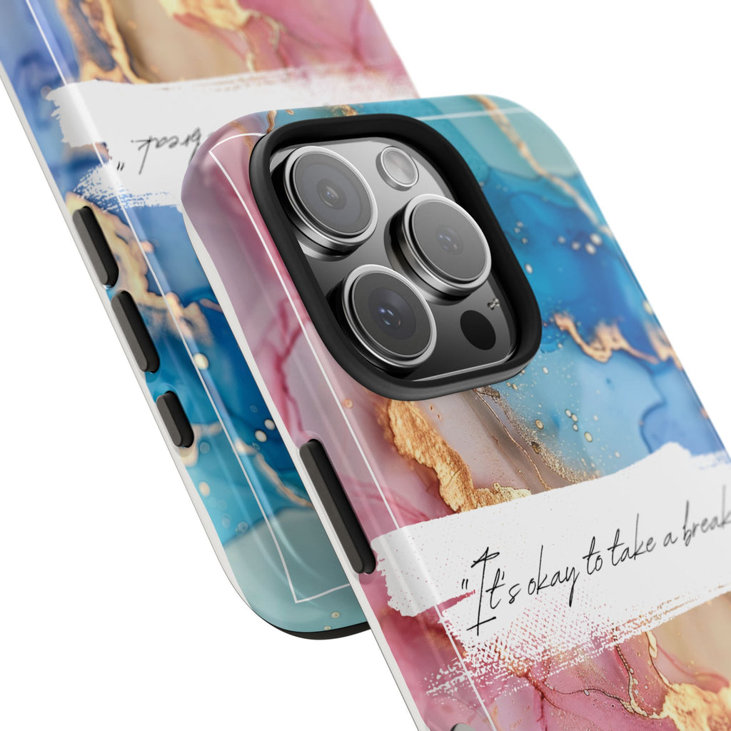 Marbled Gold Accent Tough Phone Case — "It's Okay to Take a Break" Protective Cover