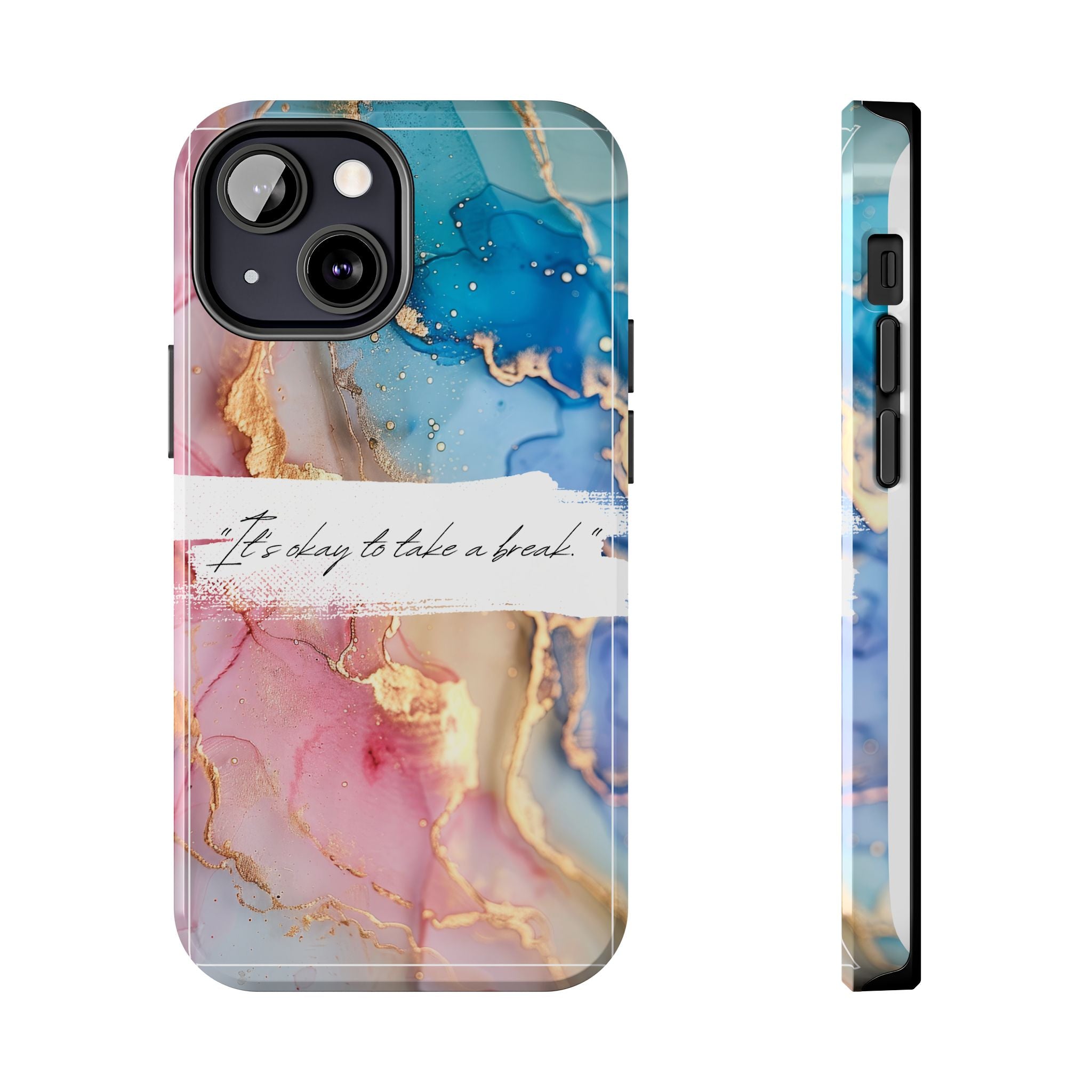 Marbled Gold Accent Tough Phone Case — "It's Okay to Take a Break" Protective Cover