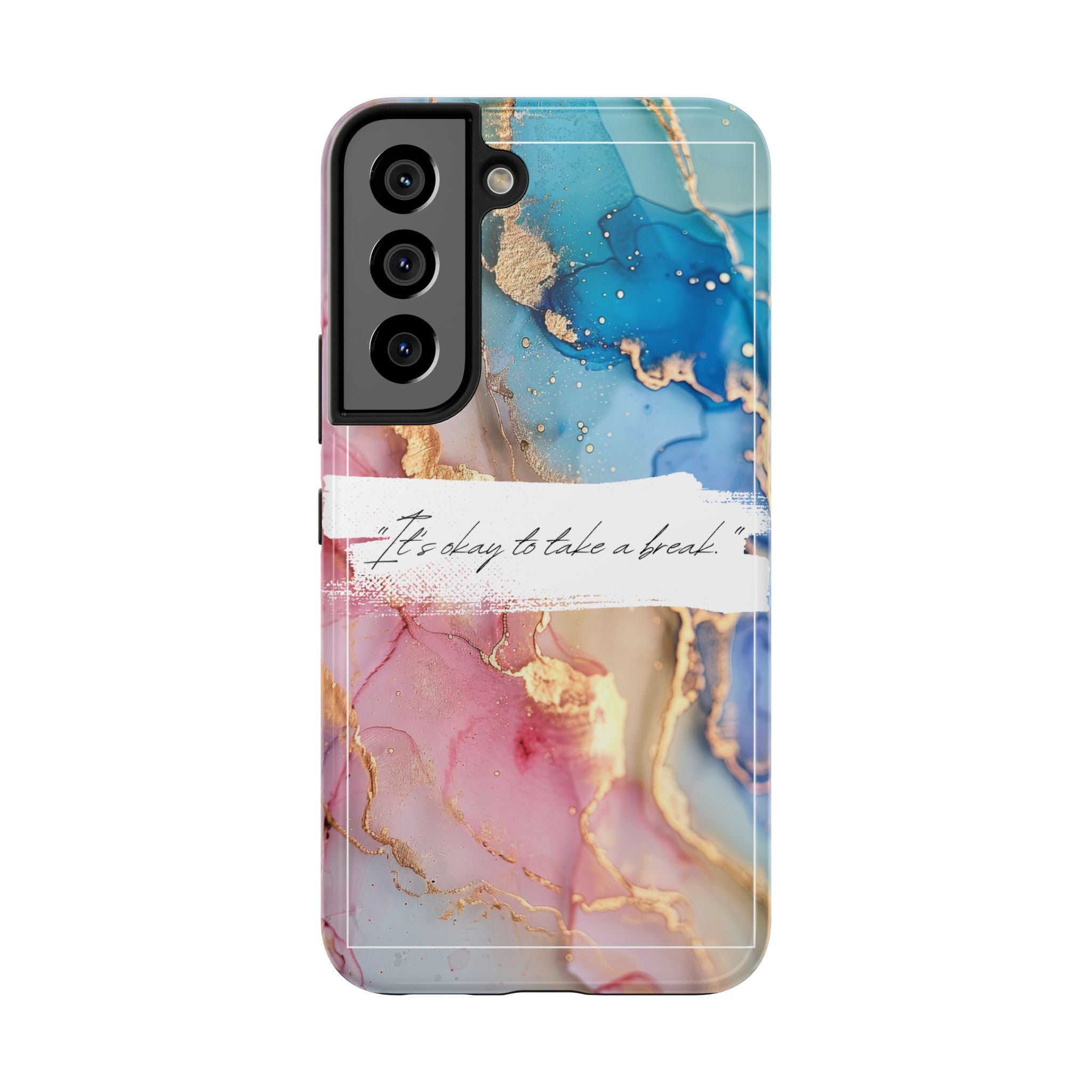 Marbled Gold Accent Tough Phone Case — "It's Okay to Take a Break" Protective Cover
