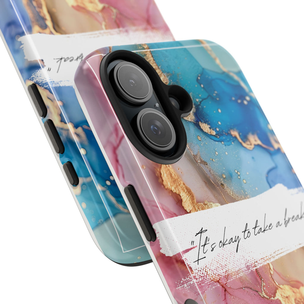 Marbled Gold Accent Tough Phone Case — "It's Okay to Take a Break" Protective Cover