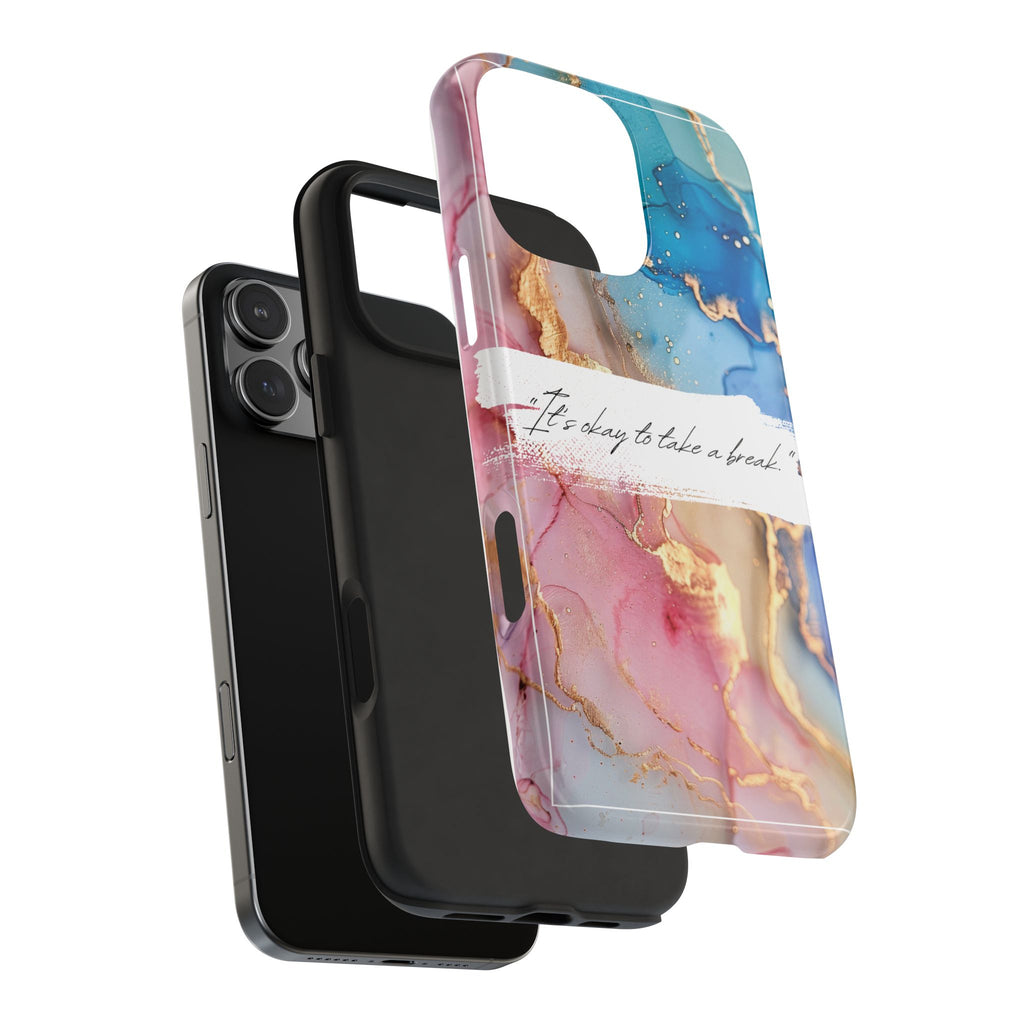 Marbled Gold Accent Tough Phone Case — "It's Okay to Take a Break" Protective Cover