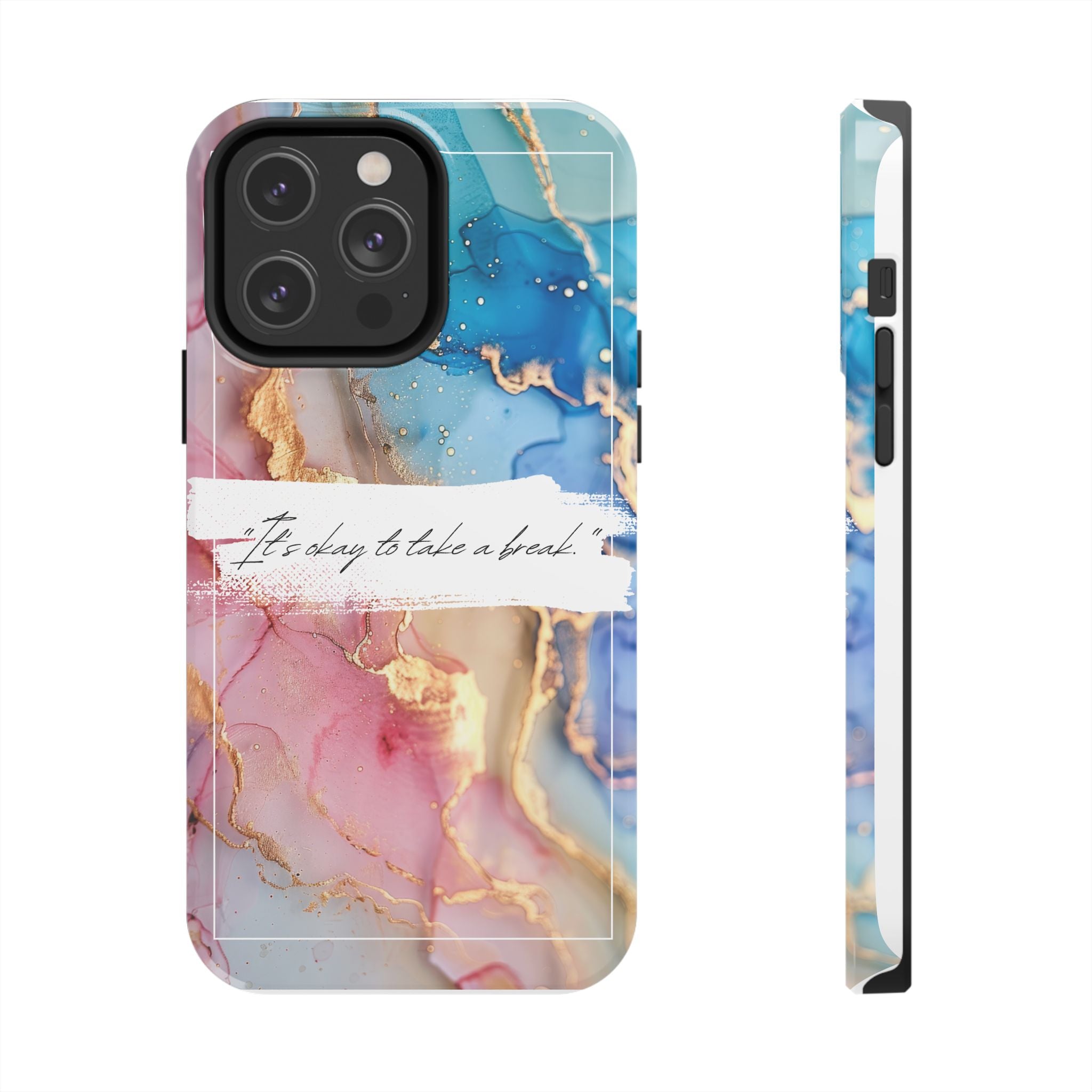 Marbled Gold Accent Tough Phone Case — "It's Okay to Take a Break" Protective Cover