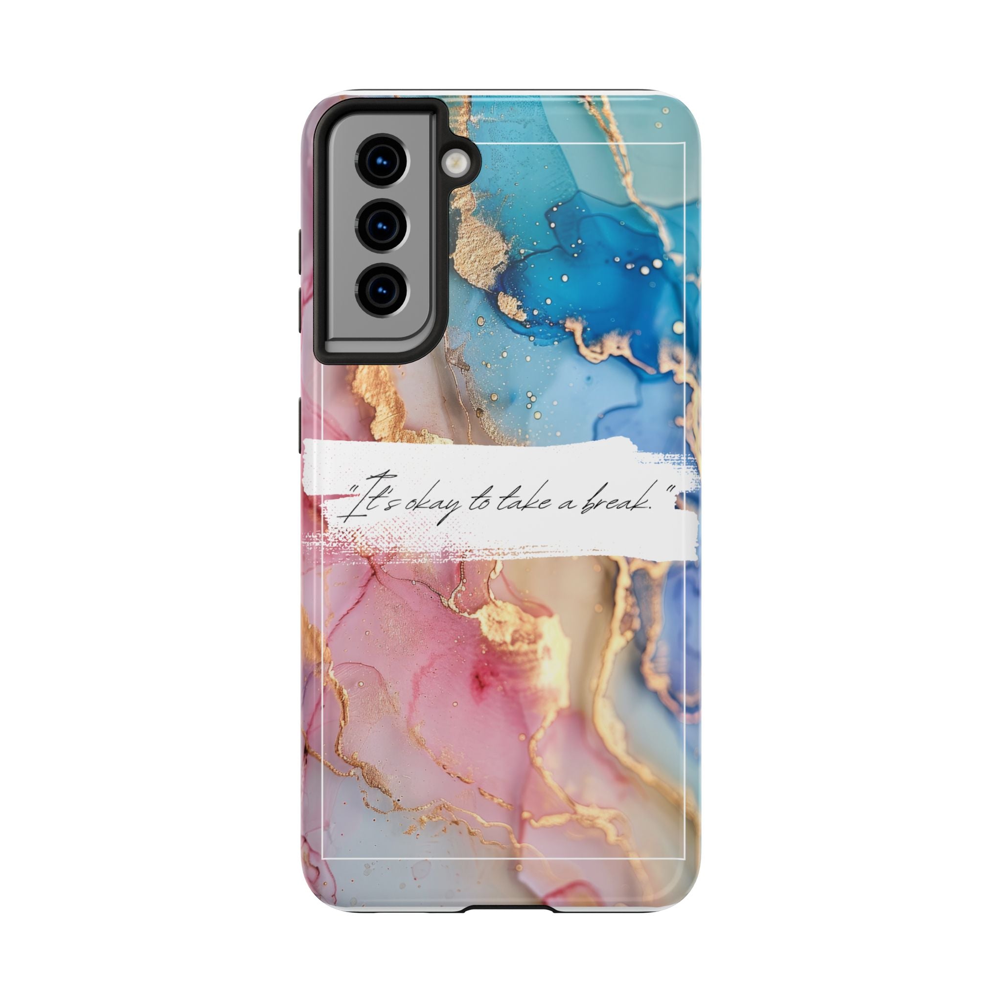 Marbled Gold Accent Tough Phone Case — "It's Okay to Take a Break" Protective Cover