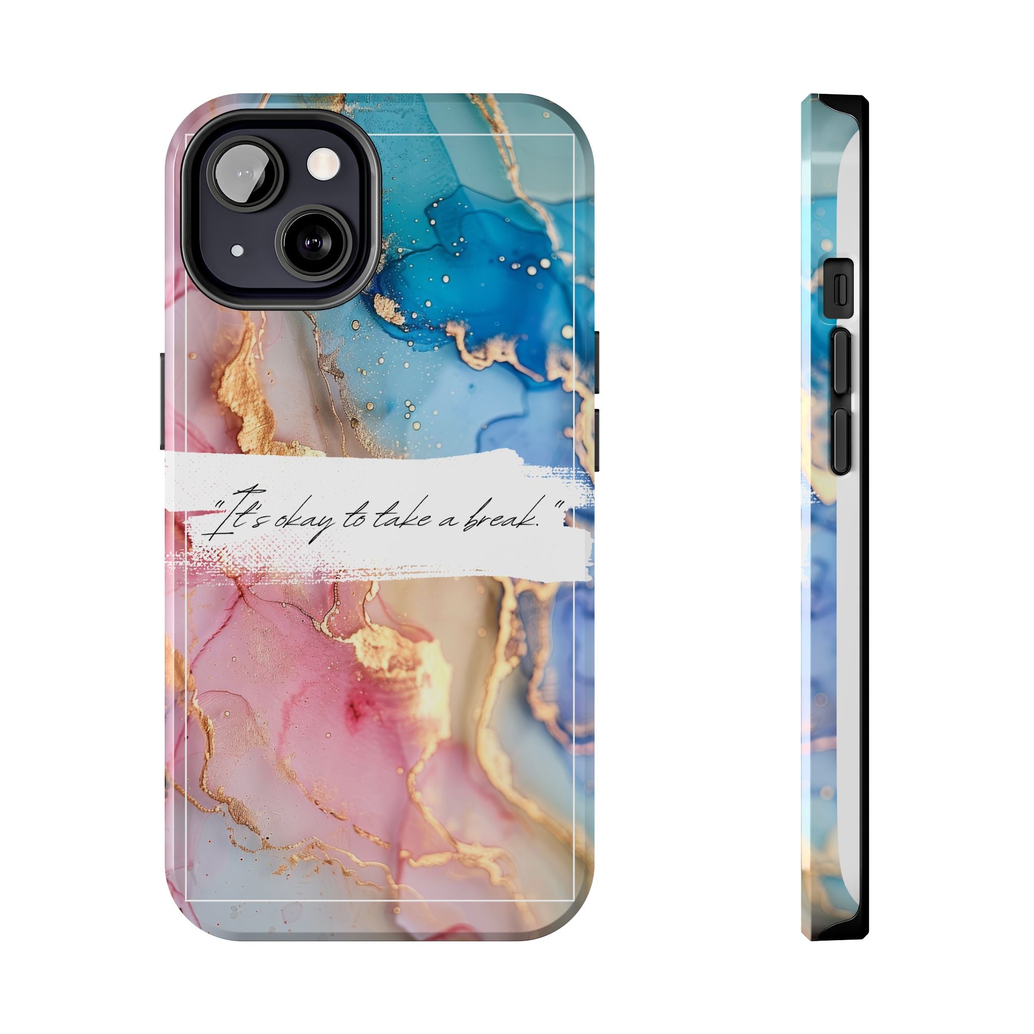 Marbled Gold Accent Tough Phone Case — "It's Okay to Take a Break" Protective Cover