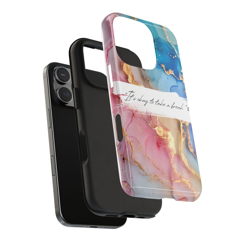 Marbled Gold Accent Tough Phone Case — "It's Okay to Take a Break" Protective Cover