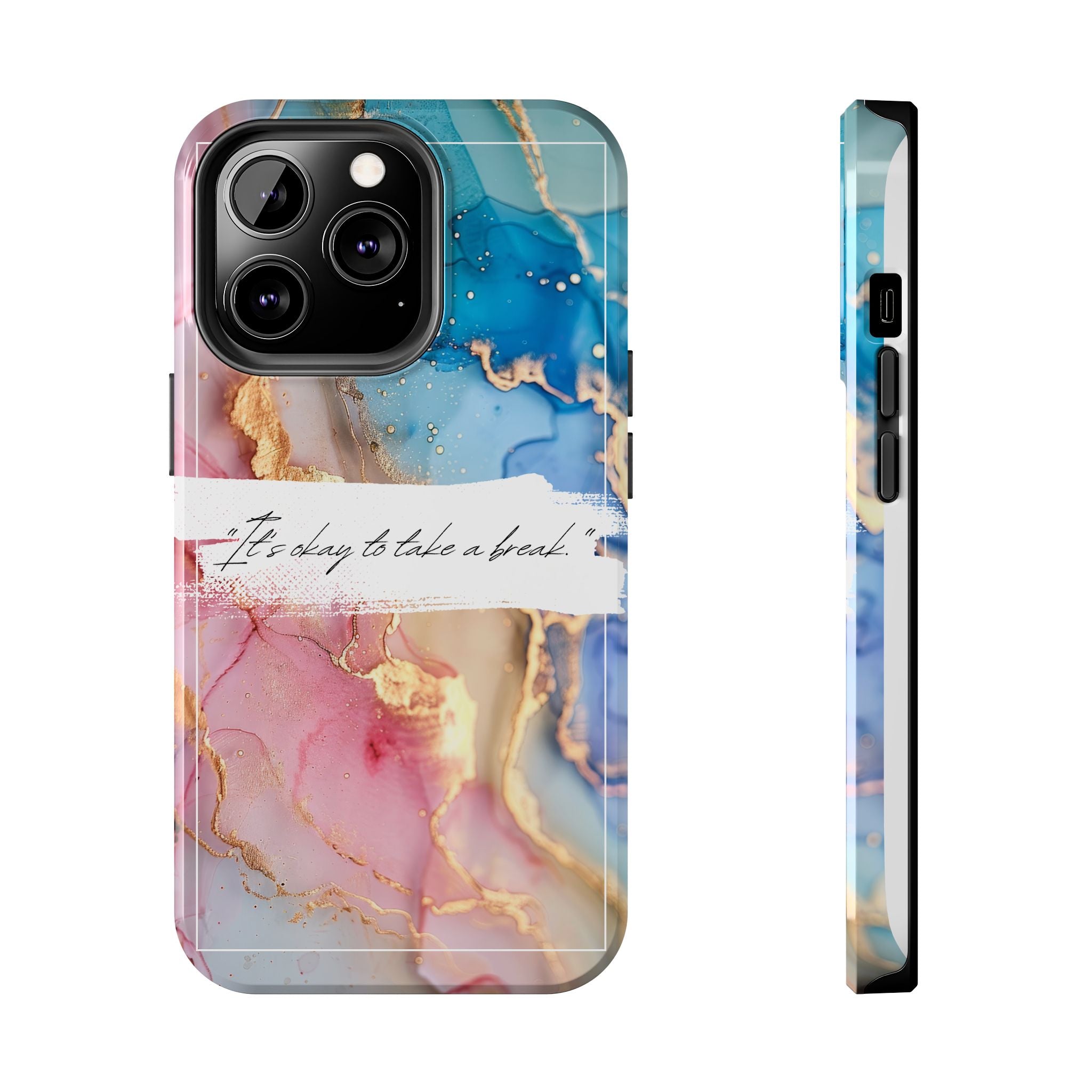 Marbled Gold Accent Tough Phone Case — "It's Okay to Take a Break" Protective Cover