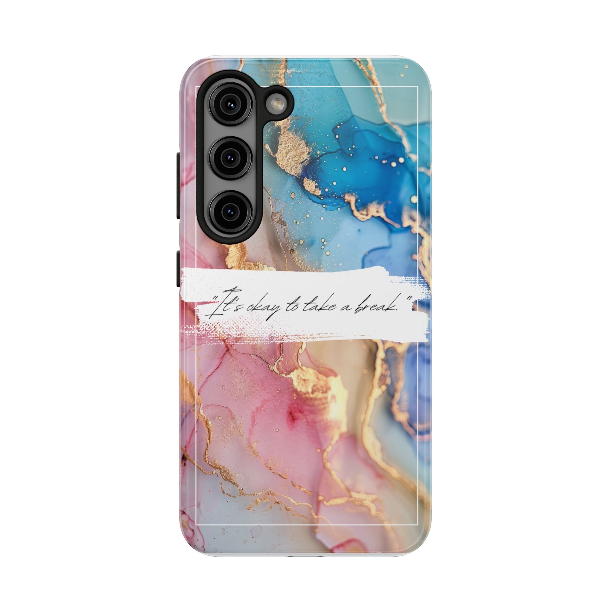 Marbled Gold Accent Tough Phone Case — "It's Okay to Take a Break" Protective Cover