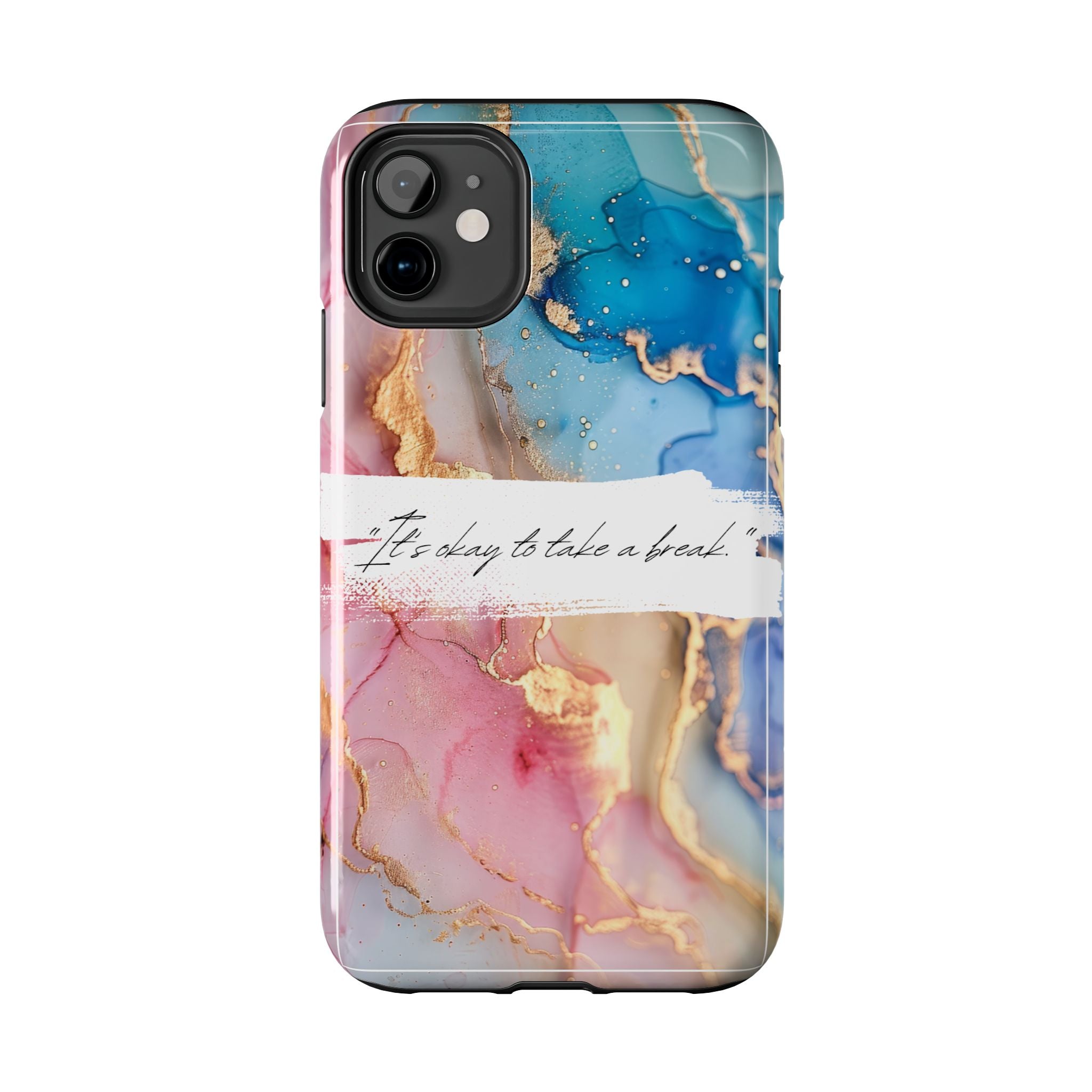 Marbled Gold Accent Tough Phone Case — "It's Okay to Take a Break" Protective Cover