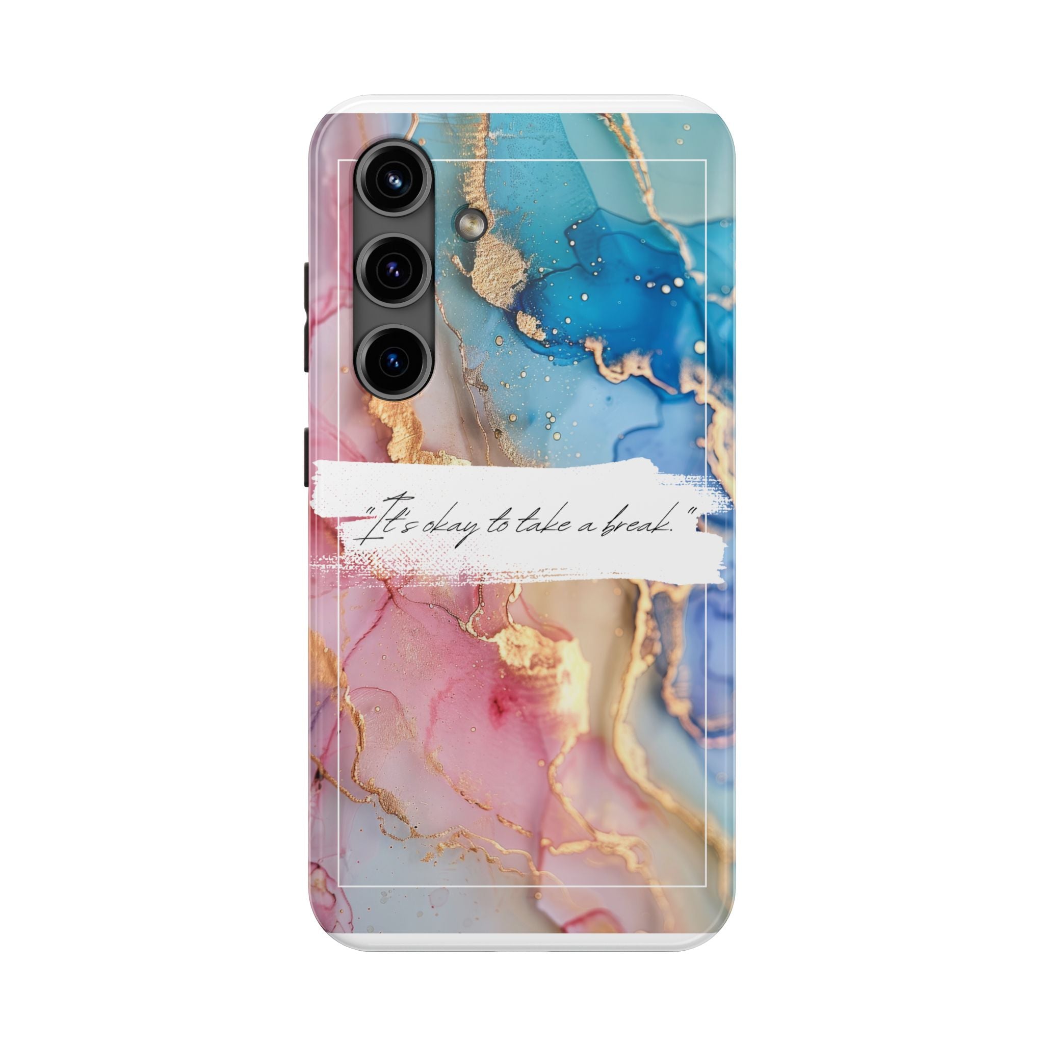 Marbled Gold Accent Tough Phone Case — "It's Okay to Take a Break" Protective Cover